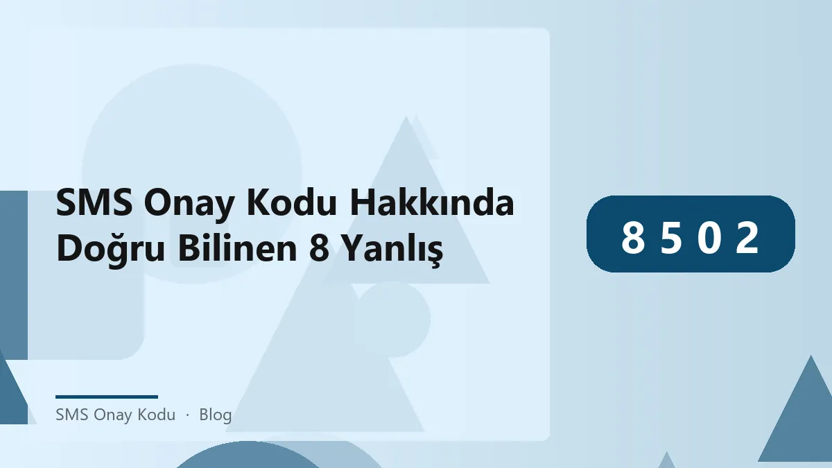 SMS onay kodu hakkında bilgi veren bir görsel.