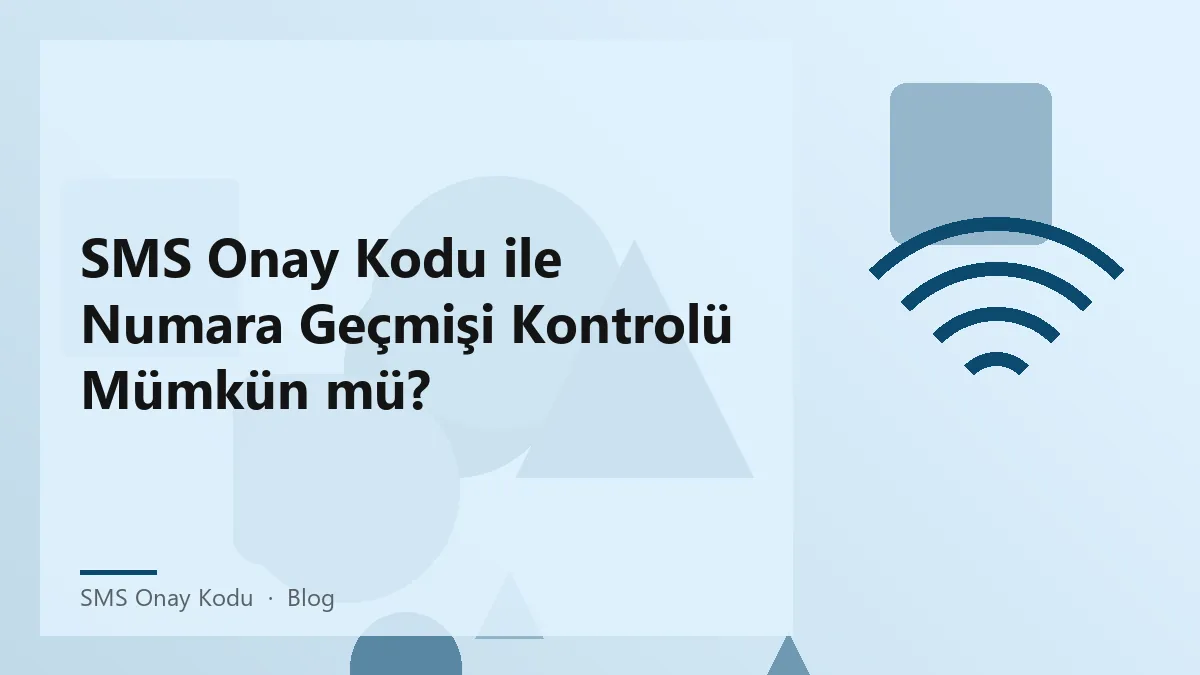 SMS onay kodu kullanarak numara geçmişi kontrolü
