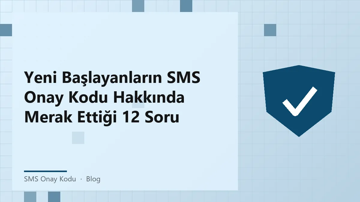 SMS onay kodu kullanımı ile ilgili bilgilendirici görsel.